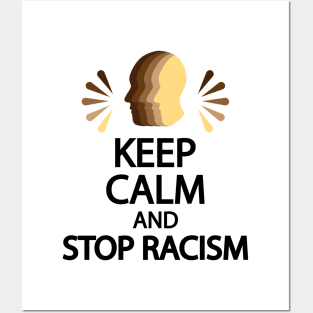 Keep calm and stop racism Posters and Art